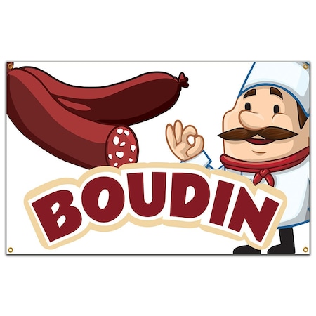 Signmission Boudin Banner Heavy Duty 13 Oz Vinyl with Grommets Single Sided B-60 Boudin